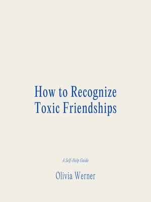 cover image of How to Recognize Toxic Friendships